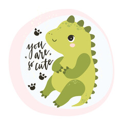 cute vector dinosaur. you are such a cute dino. adorable dino