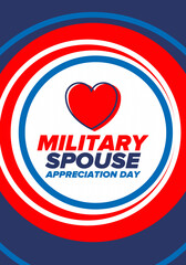 Military Spouse Appreciation Day. Celebrated in the United States. National Day recognition of the contribution, support and sacrifice of the spouses of the Armed Forces. Poster, card, banner. Vector