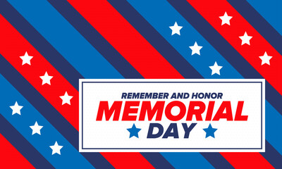Memorial Day in United States. Remember and Honor. Federal holiday for remember and honor persons who have died while serving in the United States Armed Forces. Celebrated in May. Vector poster