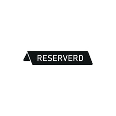 Reserved icon, vector illustration. Flat design style. vector reserved icon illustration isolated on White background, reserved icon