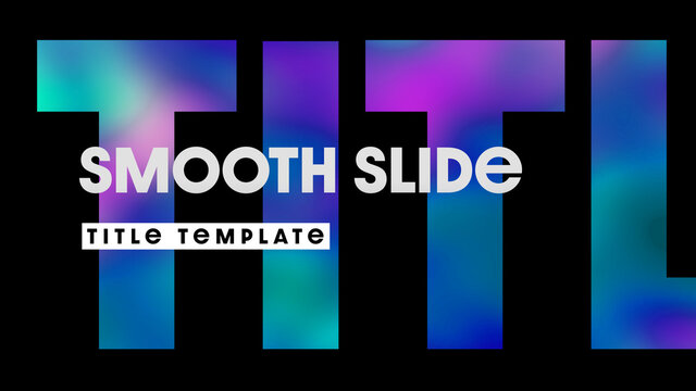 Smooth Slide Title Template