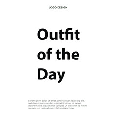 Outfit of the day Text, Trendy Vector Illustration Background