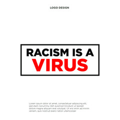 Racism Is A Virus Text, Racism Vector, Illustration Poster Background