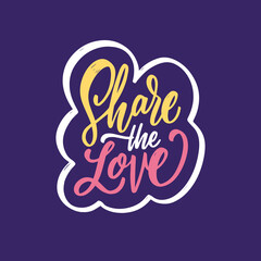 "Share the love" - a vibrant vector typography art featuring this uplifting phrase against a violet background. Perfect for spreading positivity and warmth in various designs and contexts.