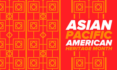 Asian Pacific American Heritage Month. Celebrated in May. It celebrates the culture, traditions and history of Asian Americans and Pacific Islanders in the United States. Poster, card, banner. Vector