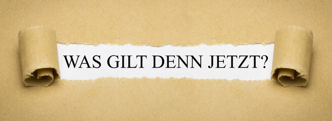 Was gilt denn jetzt?