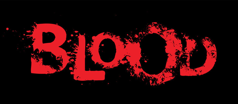 The inscription BLOOD in scary bloody letters in grunge style on a black background. A sinister vector illustration with an abstract bloodstained lettering with bright red spots. Halloween Party Style