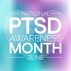 PTSD awareness month is observed every year in June. Posttraumatic stress disorder is a psychiatric disorder that may occur in people who have experienced or witnessed a traumatic event. vector