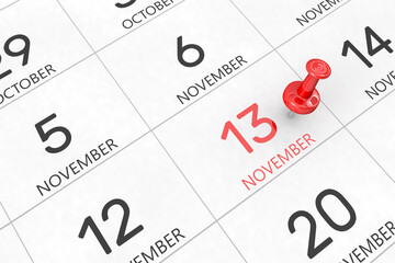 3d rendering of important days concept. November 13th. Day 13 of month. Red date written and pinned on a calendar. Autumn month, day of the year. Remind you an important event or possibility.