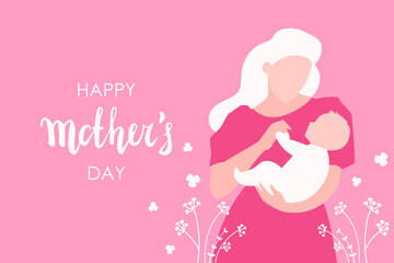 Happy mother's day. Young mother with a baby in her arms. Vector cartoon flat illustration. Calligraphy. Template for card, banner, flyer, postcard, greetings. Pink background. Horizontal. Flowers