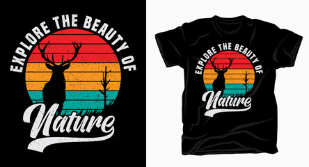 Explore the beauty of nature vintage typography design for t shirt