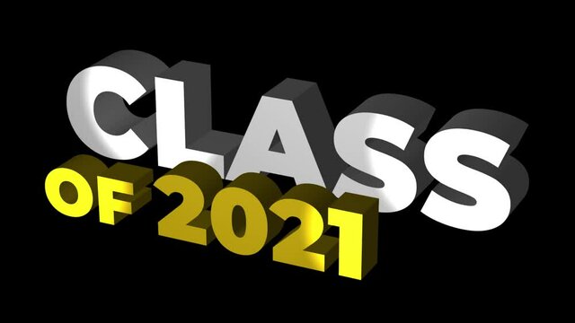 3D text animation Class of 2021. Spotlights of light on the 3D words Class of 2021. Graduation 2021 concept. 4K motion with alpha channel.