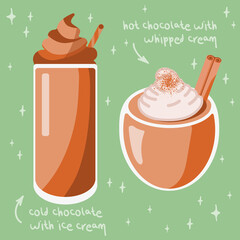 Chocolate drink set: cold with ice cream and hot with wripped cream. Vector illustration in cute cartoon style. Suitable for menu, flyer, ads, sticker and design products.