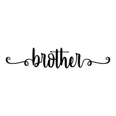 Banner con texto manuscrito brother escrito a mano con florituras en color negro © teracreonte