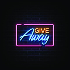 Fototapeta na wymiar Give Away Neon Signs Style Text Vector