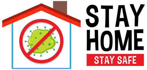 Stop virus sign with stay home stay safe font