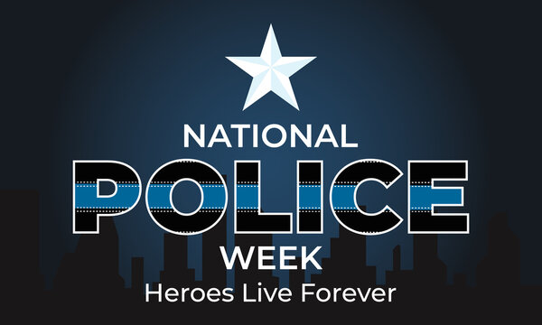 National Police Week. Celebrated in the United States in May. Police Officers Honor and Memorial Day. Poster, card, banner, background design. 