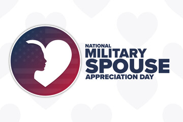 National Military Spouse Appreciation Day. Holiday concept. Template for background, banner, card, poster with text inscription. Vector EPS10 illustration.