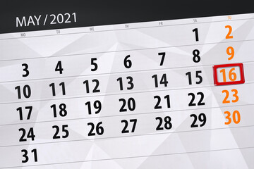 Calendar planner for the month may 2021, deadline day, 16, sunday