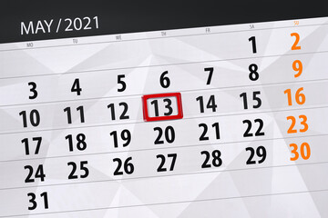 Obraz premium Calendar planner for the month may 2021, deadline day, 13, thursday