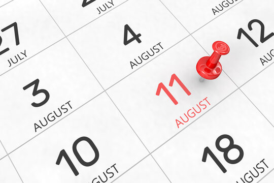 3d rendering of important days concept. August 11th. Day 11 of month. Red date written and pinned on a calendar. Summer month, day of the year. Remind you an important event or possibility.