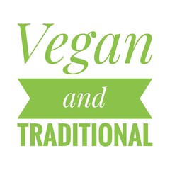 ''Vegan and traditional'' Quote Illustration