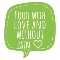 ''Food with love and without pain'' Vegan Quote Illustration