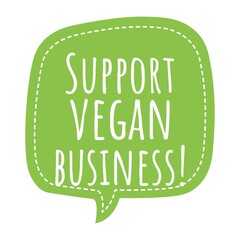 ''Support vegan business'' Quote Illustration