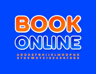 Vector bright banner Book Online. Orange sticker Font. Bright Alphabet Letters and Numbers set