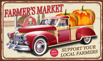 Farmers market metal sign with retro pickup. 