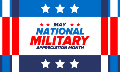 National Military Appreciation Month in May. Annual Armed Forces Celebration Month in United States. Poster, card, banner and background. Vector illustration
