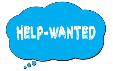 HELP-WANTED text written on a blue thought bubble.