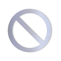 Metal texture prohibition sign. Forbidden round sign. Vector illustration