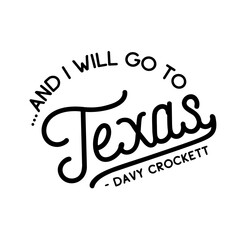Texas Handwritten Letters. Texas Typography Quotes. Texas Motivational Quote. Template for card, poster, banner, print for t-shirt. Vector and Illustration.