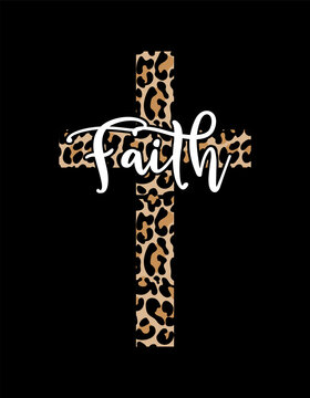 Faith word with Leopard Print Cross - Handdrawn vector calligraphy image in cross shape. Christianity design. Typography poster. Tattoo. Smart phone wallpaper. 