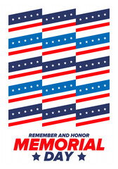 Fototapeta premium Memorial Day in United States. Remember and Honor. Federal holiday for remember and honor persons who have died while serving in the United States Armed Forces. Celebrated in May. Vector poster