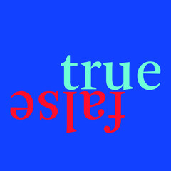 text opposite words: true / false, lowercase and editable vector