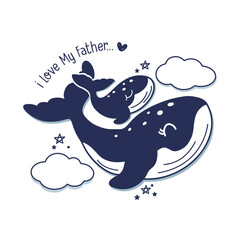 Father's day card with Whales. Cute animal dad and baby.