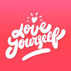 Love Yourself. Vector handwritten lettering. Vector illustration.