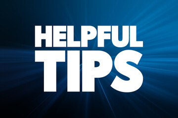 Helpful Tips text quote, concept background.