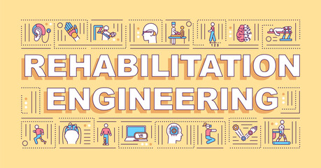 Rehabilitation engineering word concepts banner. Solutions to disabilities. Infographics with linear icons on yellow background. Isolated typography. Vector outline RGB color illustration