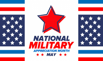 National Military Appreciation Month in May. Annual Armed Forces Celebration Month in United States. Poster, card, banner and background. Vector illustration