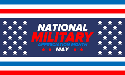 National Military Appreciation Month in May. Annual Armed Forces Celebration Month in United States. Poster, card, banner and background. Vector illustration