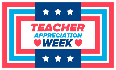 Teacher Appreciation Week in United States. Celebrated annual in May. In honour of teachers who hard work and teach our children. School and education. Student learning concept. Vector illustration