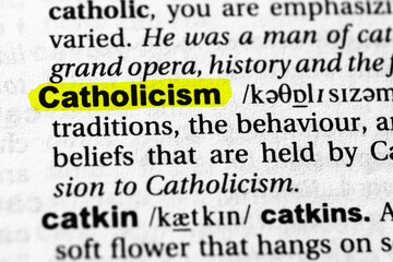 Highlighted word catholicism concept and meaning.