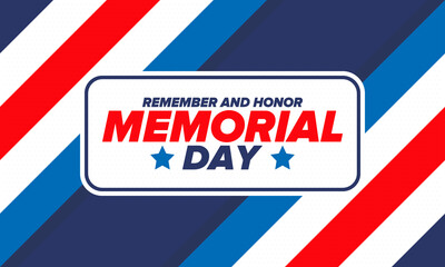 Memorial Day in United States. Remember and Honor. Federal holiday for remember and honor persons who have died while serving in the United States Armed Forces. Celebrated in May. Vector poster