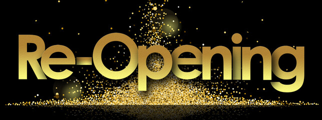 Re-Opening in golden stars and black background