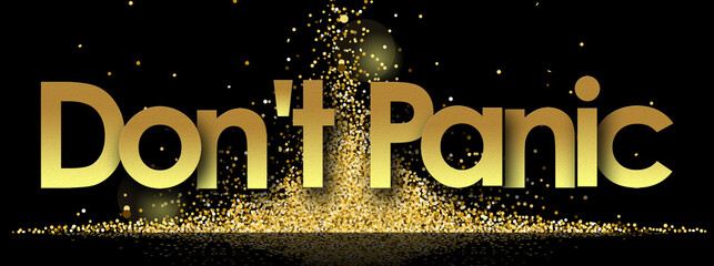 Dont't Panic in golden stars and black background