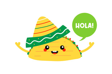 Cute happy cartoon style mexican taco character in sombrero with speech bubble saying hola, hello in spanish.
