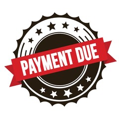 PAYMENT DUE text on red brown ribbon stamp.